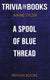 A spool of blue thread by anne tyler (trivia-on-books)