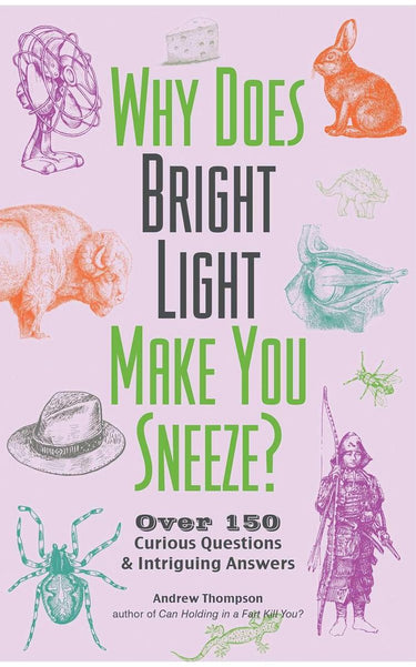 Fascinating bathroom readers - why does bright light make you sneeze?