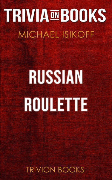 Russian roulette by michael iskoff (trivia-on-books)