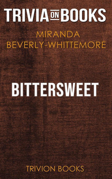 Bittersweet by miranda beverly-whittemore (trivia-on-books)