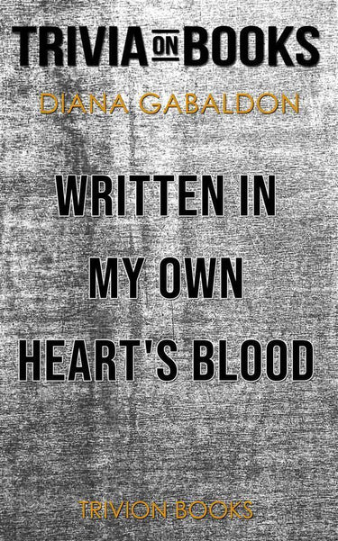 Written in my own heart's blood by diana gabaldon (trivia-on-books)