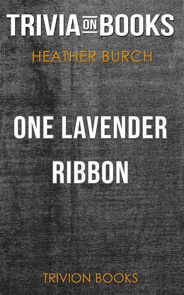 One lavender ribbon by heather burch (trivia-on-books)