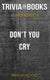 Don't you cry by mary kubica (trivia-on-books)
