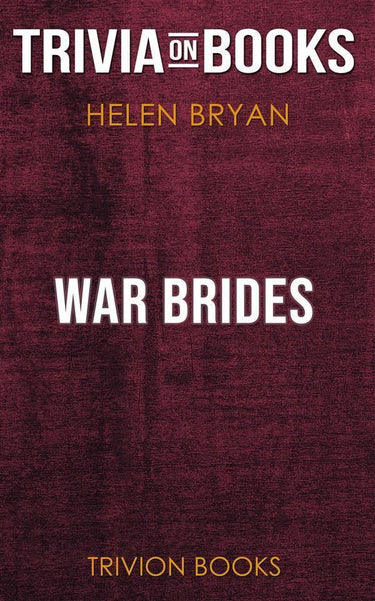 War brides by helen bryan (trivia-on-books)