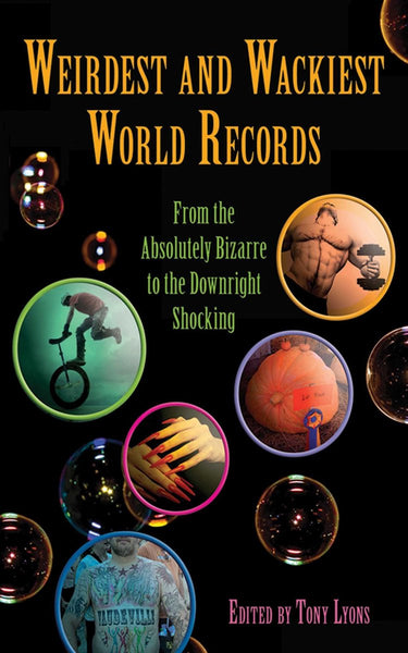 Weirdest and wackiest world records