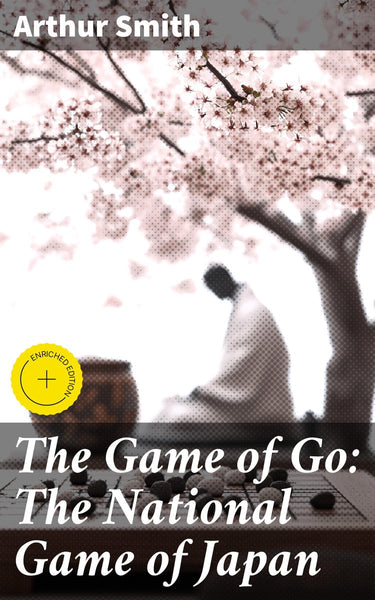 The game of go: the national game of japan