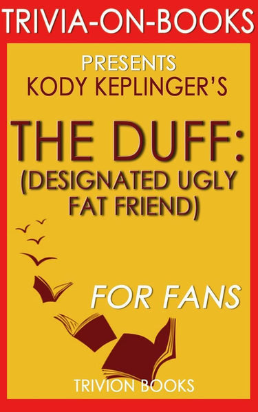 The duff: by kody keplinger (trivia-on-books)