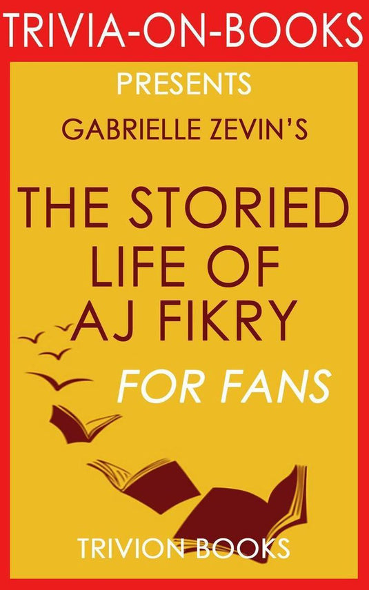 The storied life of a. j. fikry: a novel (trivia-on-books)