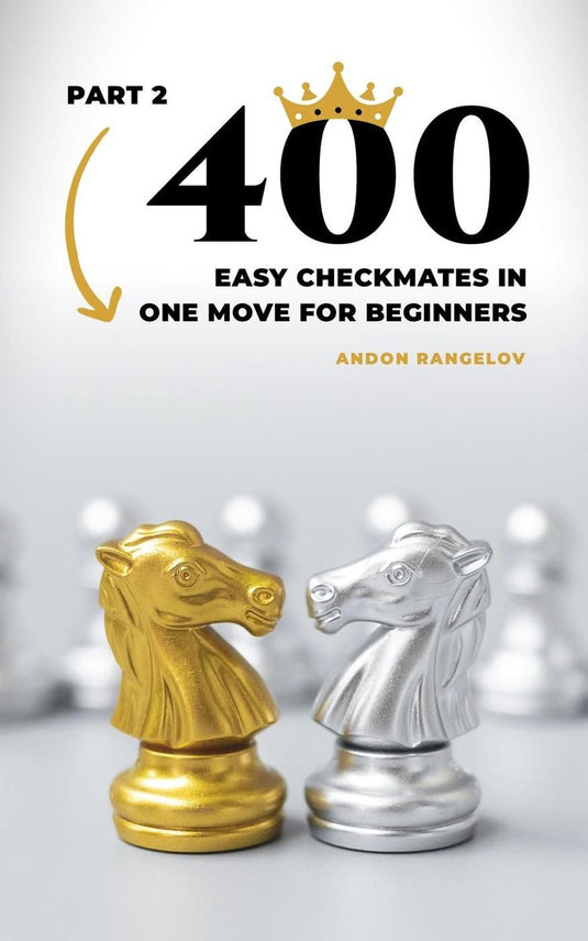 Chess puzzles for kids 2 - 400 easy checkmates in one move for beginners, part 2