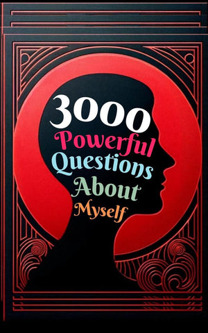 3000 powerful questions about myself