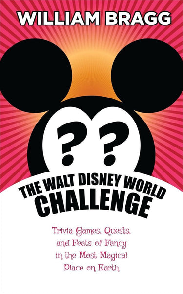 Merkloos sans marque the walt disney world challenge: trivia games, quests, and feats of fancy in the most magical place on earth