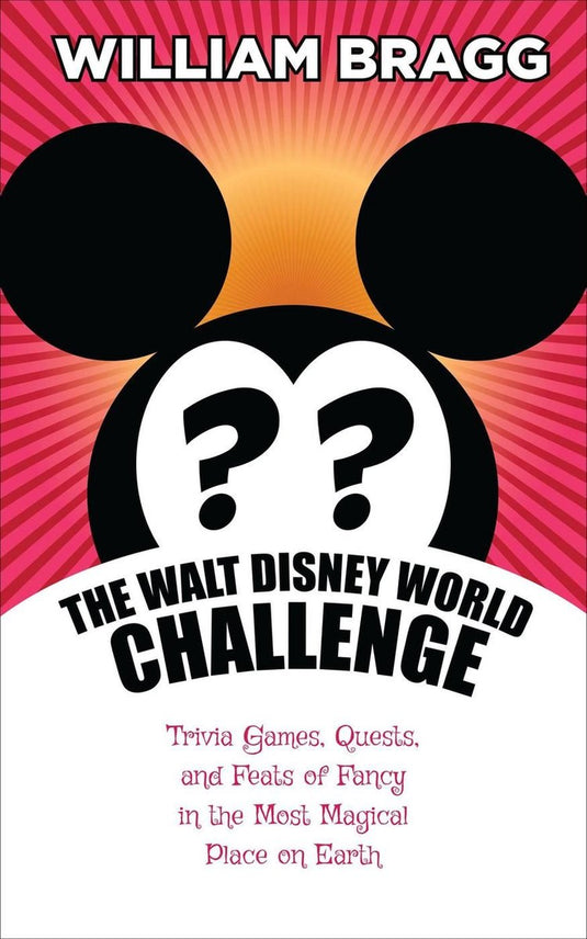 Merkloos sans marque the walt disney world challenge: trivia games, quests, and feats of fancy in the most magical place on earth