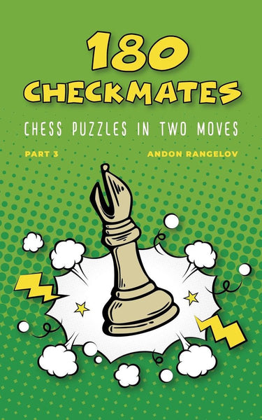 The right way to learn chess with chess lessons and chess exercises 3 - 180 checkmates chess puzzles in two moves, part 3