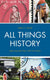All things history