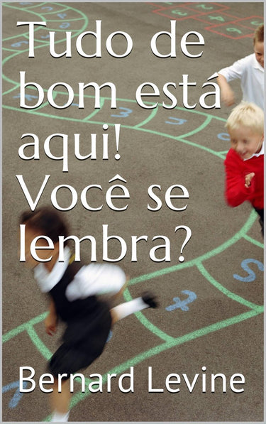 Tudo de bom está aqui! você se lembra?
