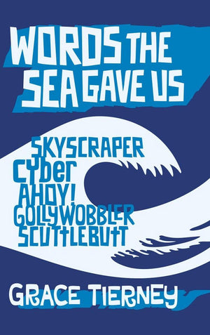 Words series 1 - words the sea gave us