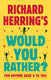 Richard herring's would you rather?