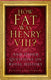 How fat was henry viii?
