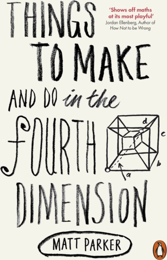 Things to make and do in the fourth dimension