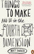 Things to make and do in the fourth dimension