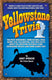 Yellowstone trivia