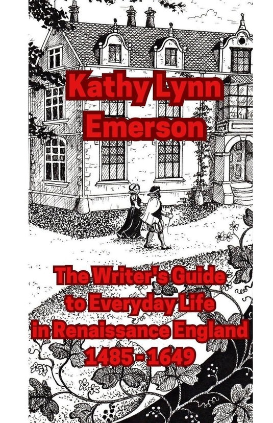 The writer's guide to everyday life in renaissance england
