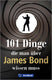 101 dinge, die man über james bond wissen muss