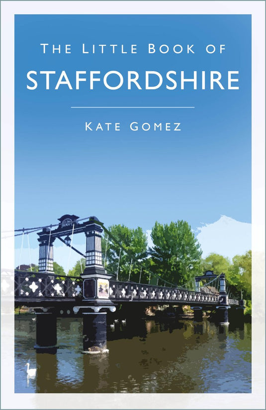 Little book of - the little book of staffordshire