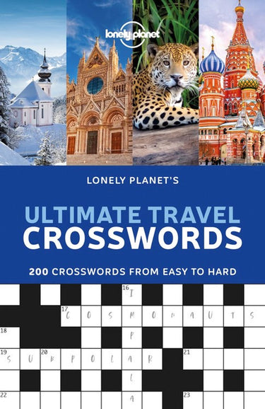Lonely planet's ultimate travel crosswords