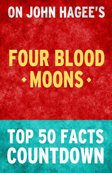 Four blood moons - top 50 facts countdown