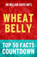 Wheat belly: top 50 facts countdown
