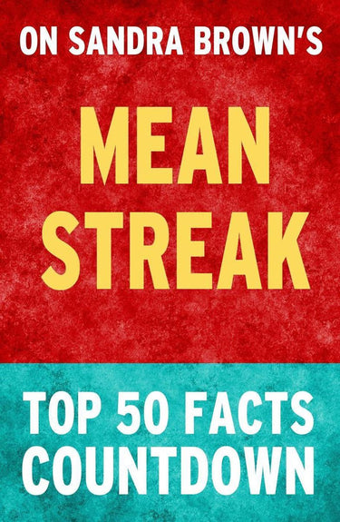 Mean streak: by sandra brown: top 50 facts countdown