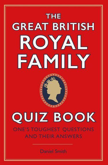 The great british royal family quiz book