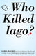 Who killed iago?