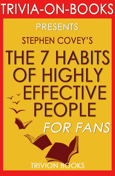 Abi the 7 hts of highly effective people: powerful lessons in personal change by stephen covey (trivia-on-books)