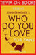 Trivia-on-books - who do you love: by jennifer weiner (trivia-on-books)