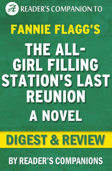 Union the all-girl filling station's last re: a novel by fannie flagg digest review