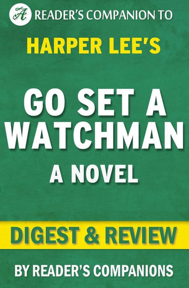 Go set a watchman by harper lee digest review