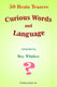 Curious words and language - 50 brain teazers