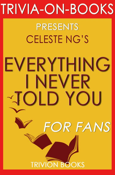Everything i never told you: by celeste ng (trivia-on-books)