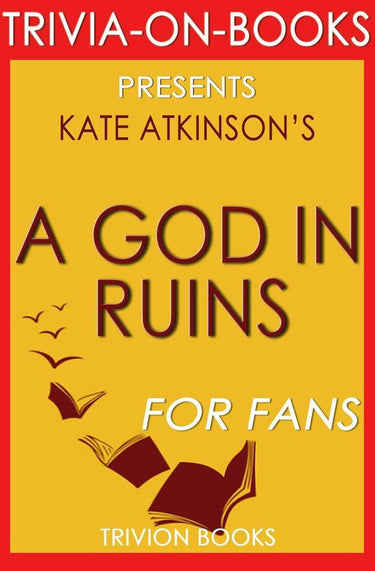 A god in ruins by kate atkinson (trivia-on-books)