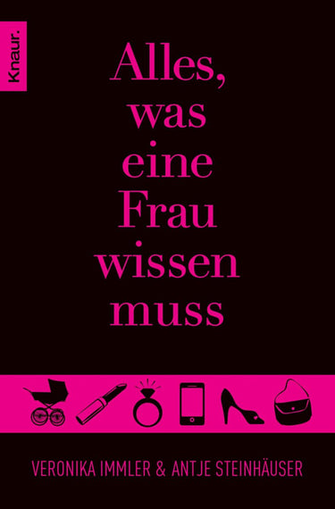 Alles, was eine frau wissen muss