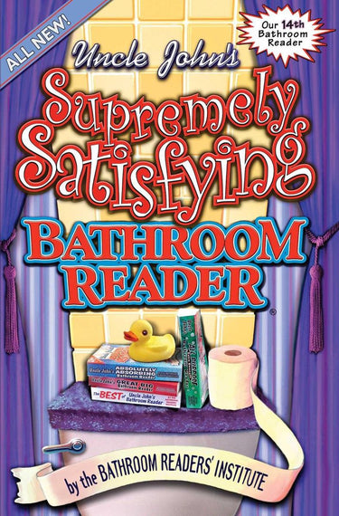 Uncle john's supremely satisfying bathroom reader