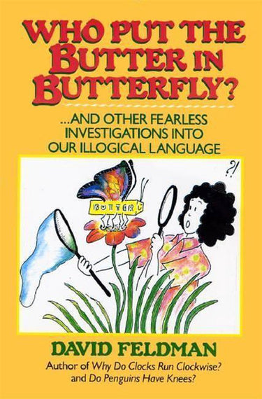 Who put the butter in butterfly?