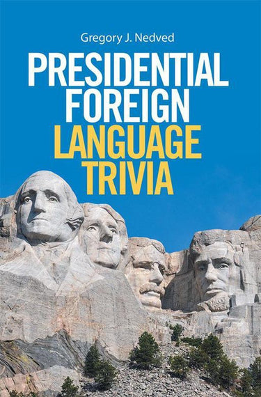 Presidential foreign language trivia