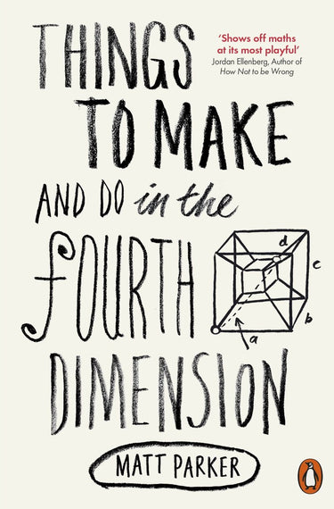 Things to make and do in the fourth dimension