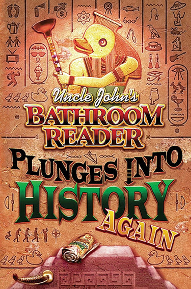 Uncle john's bathroom reader plunges into history again