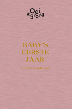 Frans x. plooij oei, ik groei! 'baby's eerste jaar' boek