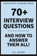 70+ interview questions and how to answer them all