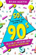 So, you think you know the 90’s?